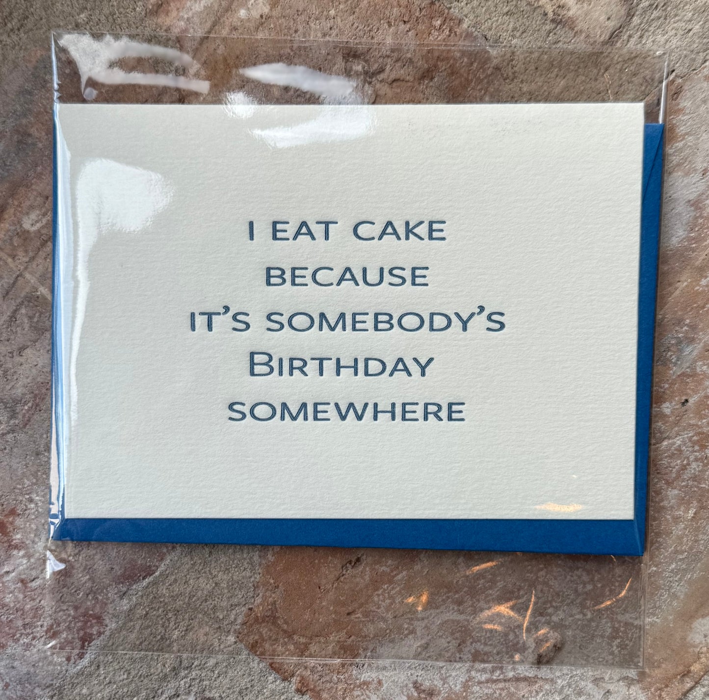 I Eat Cake Because Greeting Card