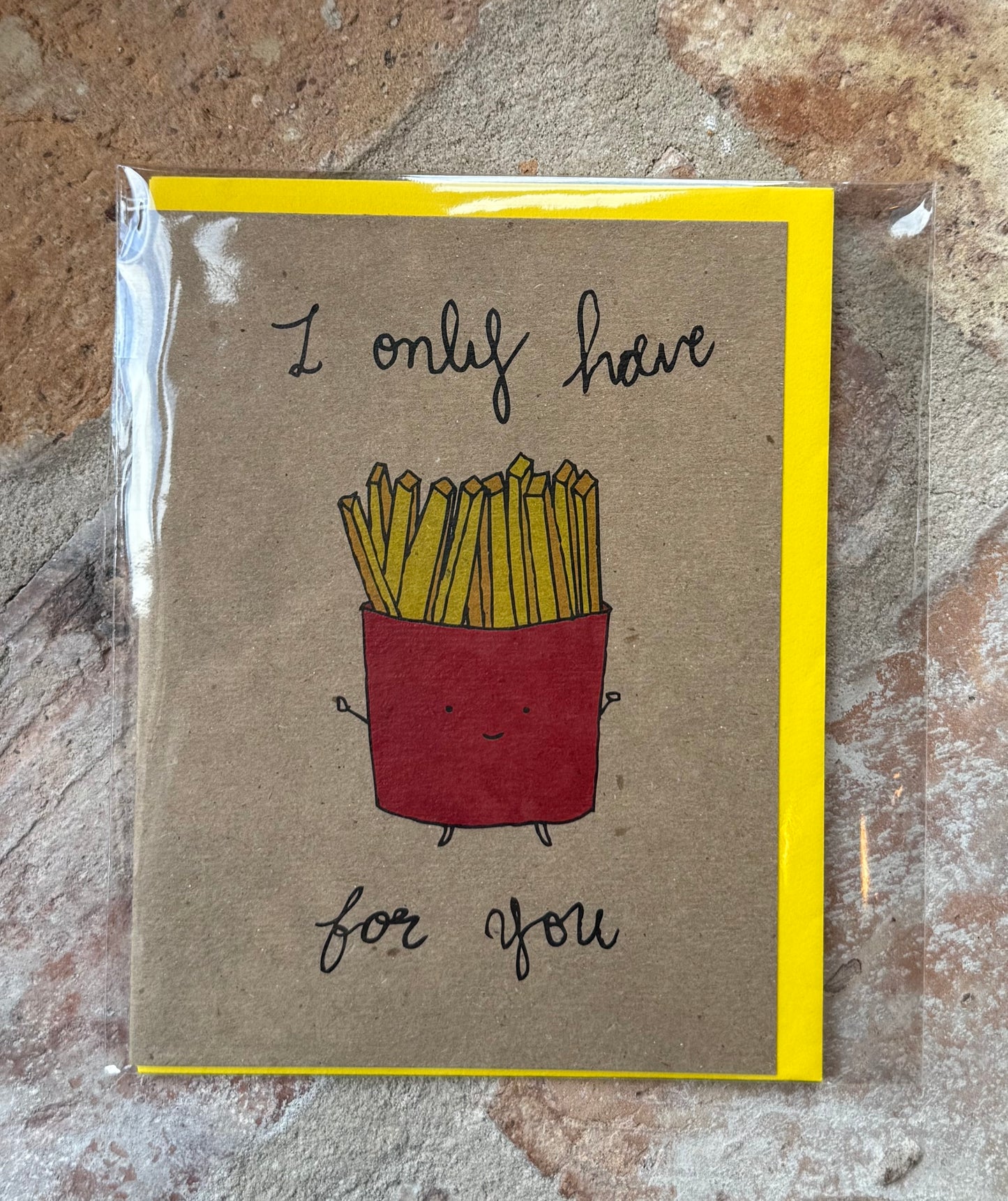 I Only Have Fries For You Greeting Card