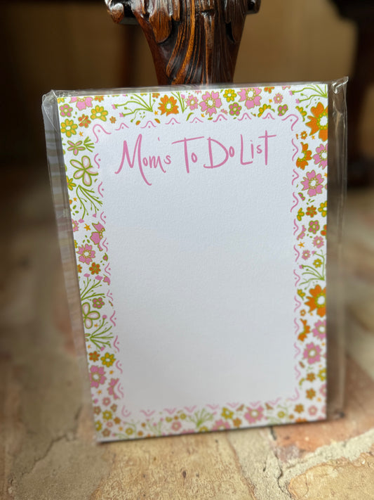 Notepad - "Mom's To Do List"